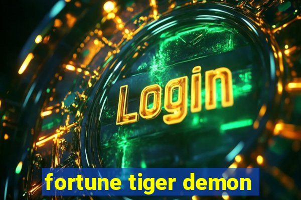 fortune tiger demon